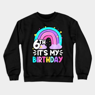 Kids 6 Six Year Old 6Th Birthday Kid Rainbow Party Family Crewneck Sweatshirt